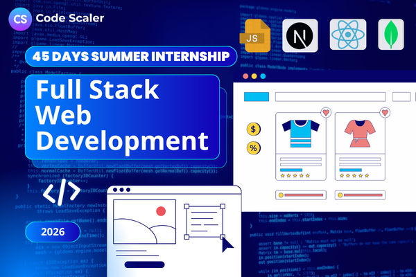 45 Days Summer Internship 2026 | Full Stack Web Development ( MERN with ...